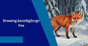 Drawing:1enzi6g2cvg= Fox